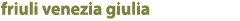 Friuli Venezia Giulia
